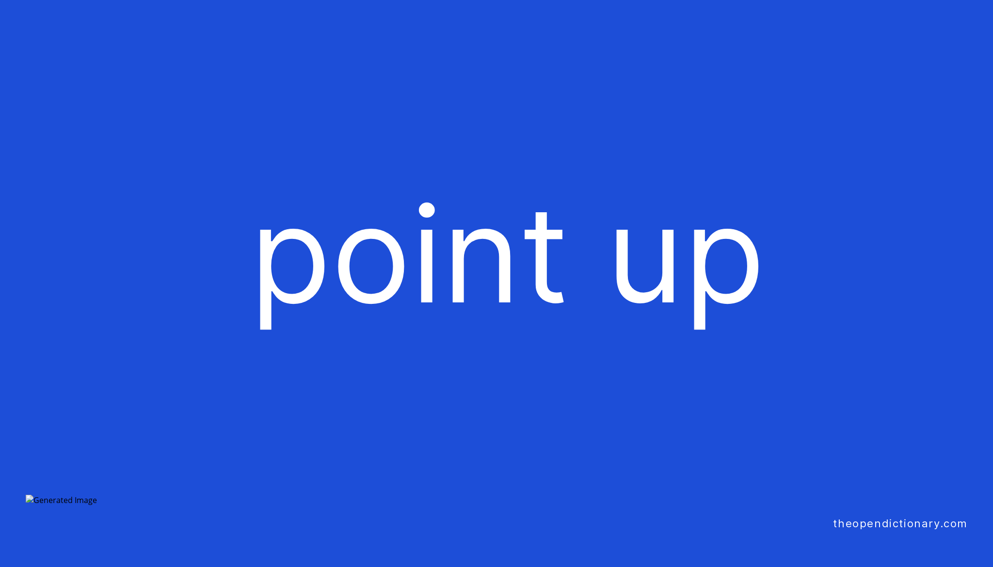 point-up-phrasal-verb-point-up-definition-meaning-and-example